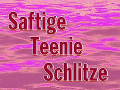 Saftige Teenie Schlitze